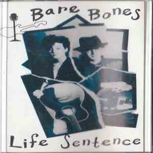 Bare Bones  - Life Sentence flac album