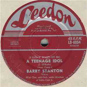 Barry Stanton - (I Don't Want To Be) A Teenage Idol / Indeed I Do flac album