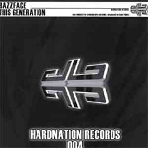 Bazzface - This Generation (The Hardstyle-Generation Anthem) flac album