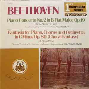 Beethoven - Piano Concerto No. 2 In B Flat Major, Op.19 / Fantasia For Piano, Chorus And Orchestra In C Minor, Op. 80 (Choral Fantasy) flac album
