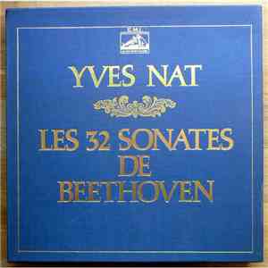 Beethoven - Yves Nat - Les 32 Sonates De Beethoven flac album