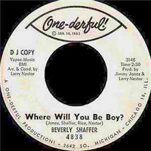 Beverly Shaffer - Where Will You Be Boy / Even The Score flac album