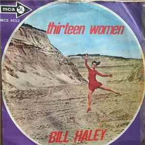 Bill Haley - Rock Around The Clock / Thirteen Woman flac album