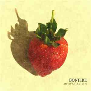 Bonfire  - Mom's Garden flac album
