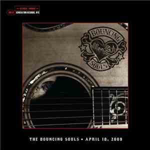 Bouncing Souls - Live At Generation Records, NYC: April 18, 2009 flac album