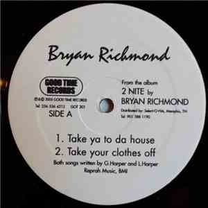 Bryan Richmond - Take Ya To Da House flac album