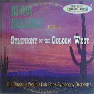 Buddy Bregman Presents The Brussels World's Fair Pop Symphony Orchestra - Symphony Of The Golden West flac album
