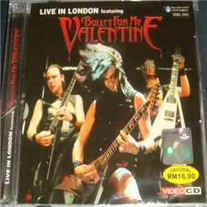 Bullet For My Valentine - Live In London flac album