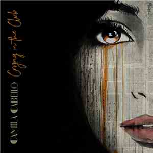 Camila Cabello - Crying In The Club flac album
