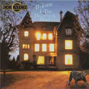 C.C. Catch - Welcome To The Heartbreak Hotel flac album