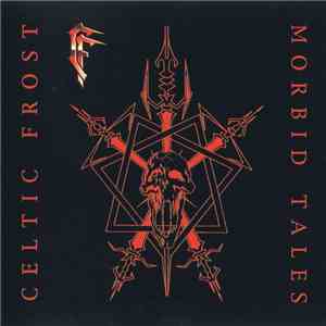 Celtic Frost - Morbid Tales flac album