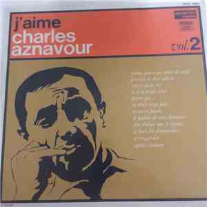 Charles Aznavour - J'Aime Charles Aznavour (Vol. 2) flac album