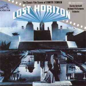 Charles Gerhardt / National Philharmonic Orchestra - Lost Horizon (The Classic Film Scores Of Dimitri Tiomkin) flac album
