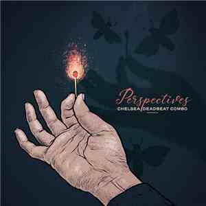 Chelsea Deadbeat Combo - Perspectives flac album