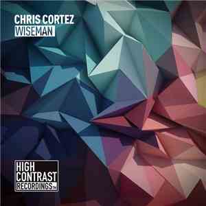 Chris Cortez  - Wiseman flac album
