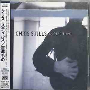Chris Stills - 100 Year Thing flac album