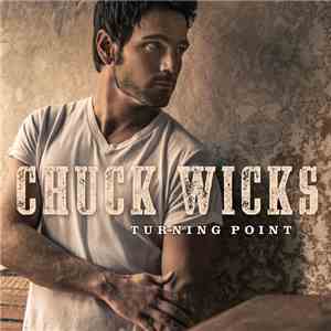 Chuck Wicks - Turning Point flac album