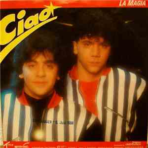 Ciao  - Tu Ed Io / La Magia flac album