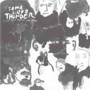 Clap Your Hands Say Yeah - Some Loud Thunder flac album