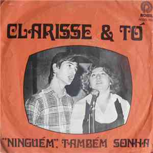 Clarisse & Tó - "Ninguém", Também Sonha flac album