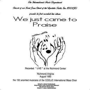 COOLJC International Mass Choir - We Just Came To Praise flac album