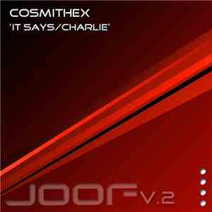 Cosmithex - It Says / Charlie flac album