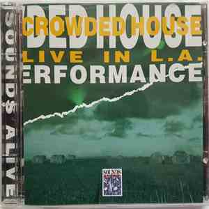 Crowded House - Performance- Live in LA flac album