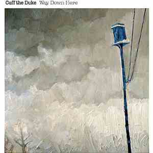 Cuff The Duke - Way Down Here flac album