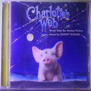Danny Elfman - Charlotte's Web (Music From The Motion Picture) flac album