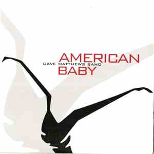 Dave Matthews Band - American Baby flac album
