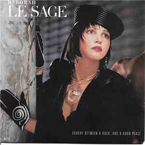 Deborah Le Sage - Caught Between A Rock...And A Hard Place flac album
