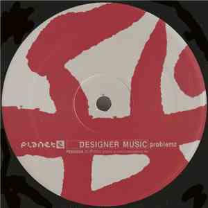 Designer Music - Problemz / The Truth flac album