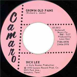 Dick Lee  - Growin Old Pains flac album