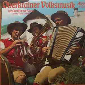 Die Oberkrainer Buam - Oberkrainer Volksmusik flac album