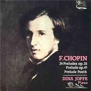 Dina Joffe - Frédéric Chopin: 24 Préludes Op.28 flac album