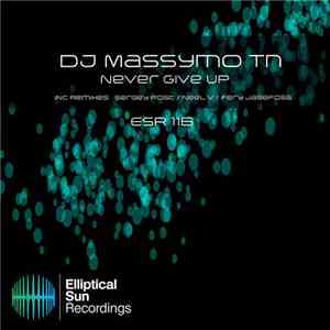 DJ Massymo Tn - Never Give Up flac album
