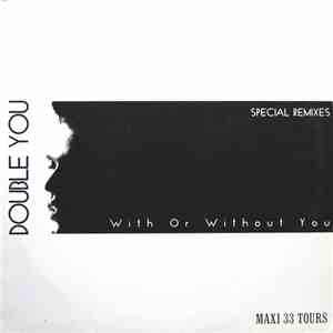 Double You - With Or Without You (Special Remixes) flac album