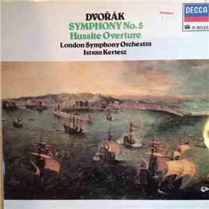 Dvořák, István Kertész, The London Symphony Orchestra - Symphony No.5 Hussite Overture flac album