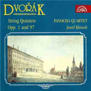 Dvořák, Panocha Quartet, Josef Kluson - String Quintets Opp. 1 And 97 (Chamber Works Vol. 10) flac album