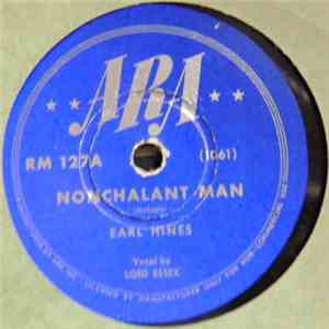 Earl Hines / Earl Hines And Orchestra - Nonchalant Man / At The El Grotto flac album