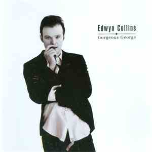 Edwyn Collins - Gorgeous George flac album