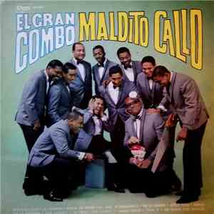 El Gran Combo - Maldito Callo flac album