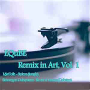 EQuBE - Remix In Art, Vol. 1 flac album