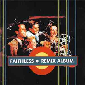 Faithless - Remix Album flac album