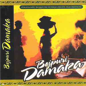 Folklore Bojpuri Songs From Mauritius - Bojpuri Damaka flac album