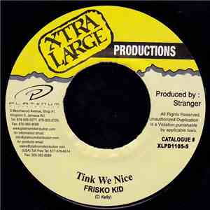Frisco Kid - Tink We Nice flac album