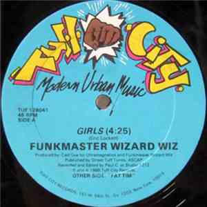 Funkmaster Wizard Wiz - Girls / Fat Tim flac album