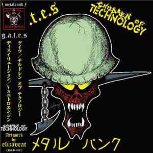 G.A.T.E.S / Children Of Technology - Metal Punk flac album