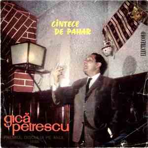 Gică Petrescu - Cîntece De Pahar flac album