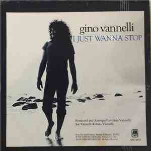 Gino Vannelli - I Just Wanna Stop flac album